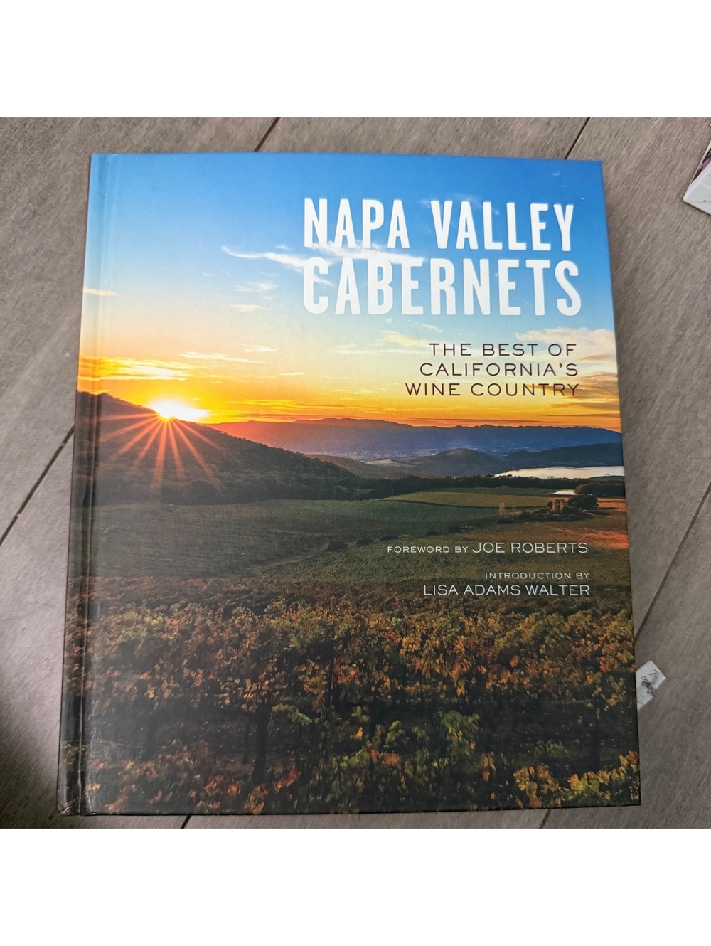 Napa Valley Cabernets: The Best of California's Wine Country